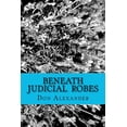 thumbnail image 1 of Beneath Judicial Robes : Criminal Lawyers and Judges, 1 of 1