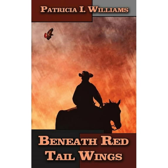 Beneath Red Tail Wings, (Paperback)