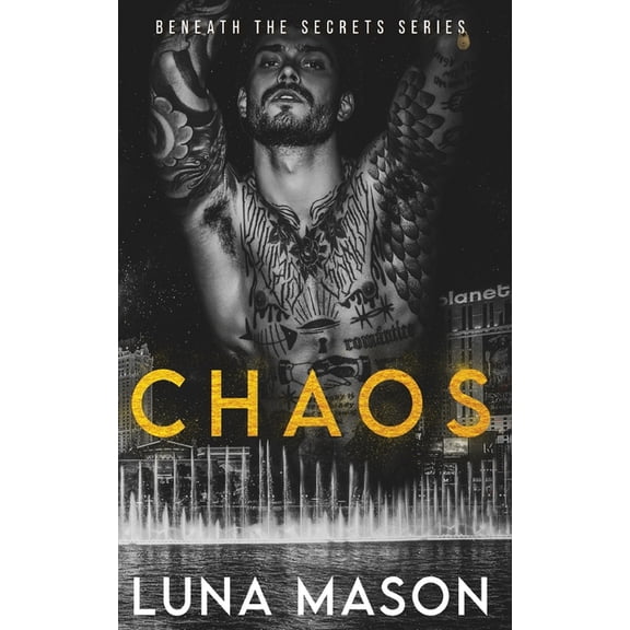 Beneath The Secrets Series: Chaos, Book 1 (Paperback)