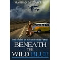 thumbnail image 1 of Beneath The Wild Blue, (Paperback), 1 of 1