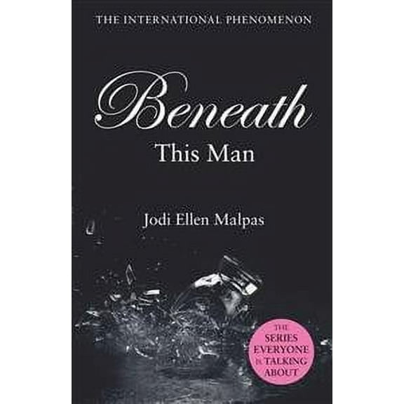 Beneath This Man Jodi Ellen Malpas (Paperback)