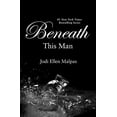 thumbnail image 1 of Pre-Owned Beneath This Man, 9781455578344, 1455578347, Paperback, This Man Trilogy edition, 1 of 1