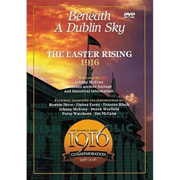 Beneath a Dublin Sky: Easter Rising 1916 (DVD), Dolphin & Dara Rec., Music & Performance