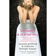 Beneath a Starlet Sky  Paperback  Amanda Goldberg, Ruthanna Khalighi Hopper