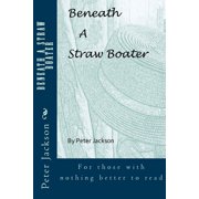 Beneath a Straw Boater, Paperback
