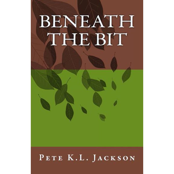 Beneath the Bit