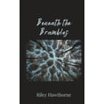 thumbnail image 1 of Beneath the Brambles, (Paperback), 1 of 1