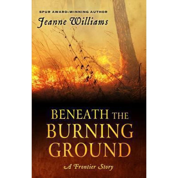 Pre-Owned Beneath The Burning Ground (Wheeler Large Print Western) (Paperback) 1410455777 9781410455772