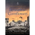 thumbnail image 1 of Beneath the Cornflowers: Edelweiss Series Book 4, (Hardcover), 1 of 1