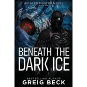 Beneath the Dark Ice (Paperback)