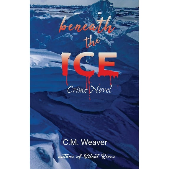 Beneath the Ice: Crime Novel, (Paperback)
