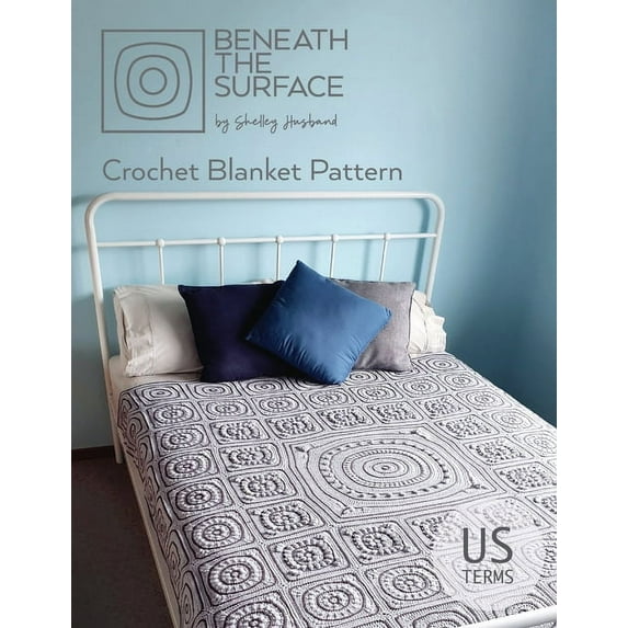 Beneath the Surface US Terms Edition: Crochet Blanket Pattern, (Paperback)