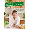 thumbnail image 1 of Benedetta Rossi Benvenuti in casa mia! Tante ricette facili e consigli semplici per (Hardcover), 1 of 1