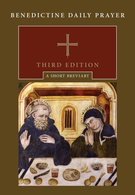 Benedictine Daily Prayer, Third Edition: A Short Breviary, (Hardcover)