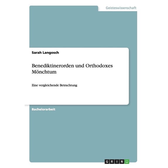 Benediktinerorden Und Orthodoxes Monchtum