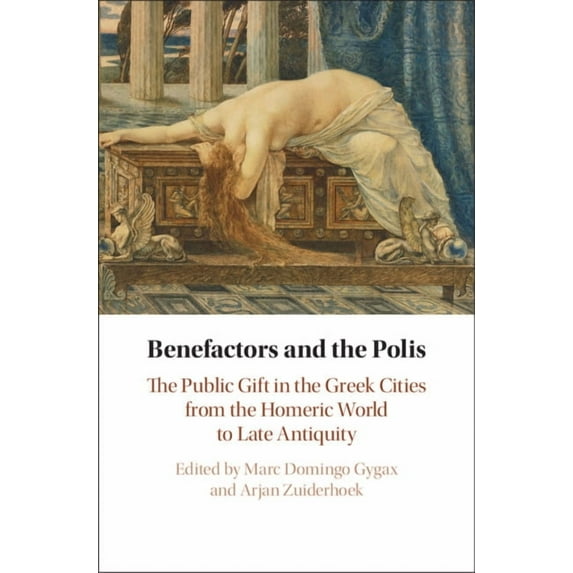 Benefactors and the Polis, (Hardcover)