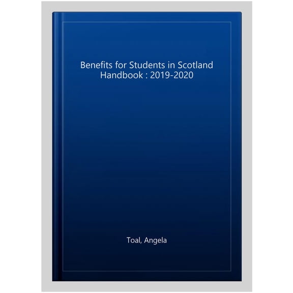 Benefits for Students in Scotland Handbook : 2019-2020