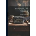 thumbnail image 1 of Benevenuto Cellini (Paperback), 1 of 1