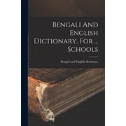 Bengali And English Dictionary, For ... Schools, Paperback