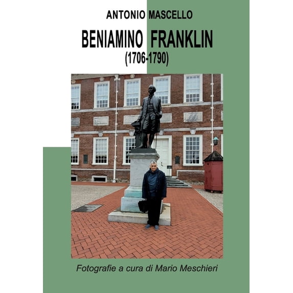 Beniamino Franklin (1706-1790): APOLOGIA DI BENJAMIN FRANKLIN (In cento suoi aforismi), (Paperback)