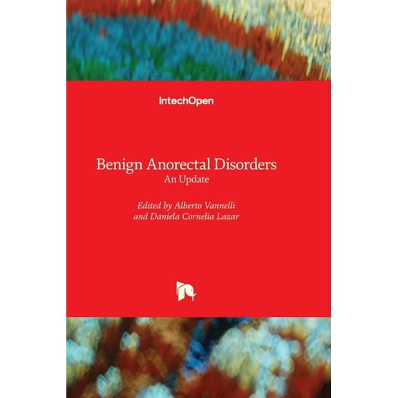 Benign Anorectal Disorders - An Update, (Hardcover)