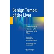 Benign Tumors of the Liver, Hardcover
