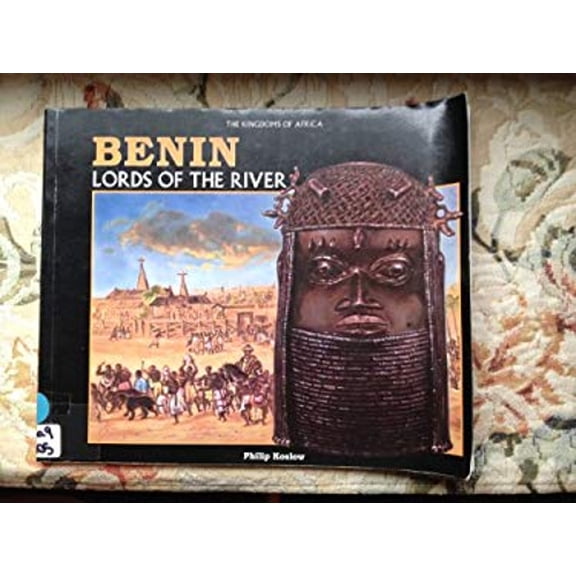 Pre-Owned Benin: Lords of the River The Kingdoms of Africa Paperback Philip Koslow