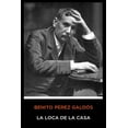 thumbnail image 1 of Benito Pérez Galdós - La Loca de la Casa (Paperback), 1 of 1