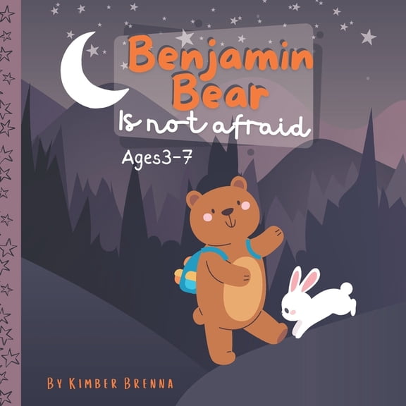 Benjamin Bear is Not Afraid, (Paperback)