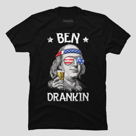 Benjamin Drankin' Funny History 4th of July T-shirt M2981270, Up to Size 5XL