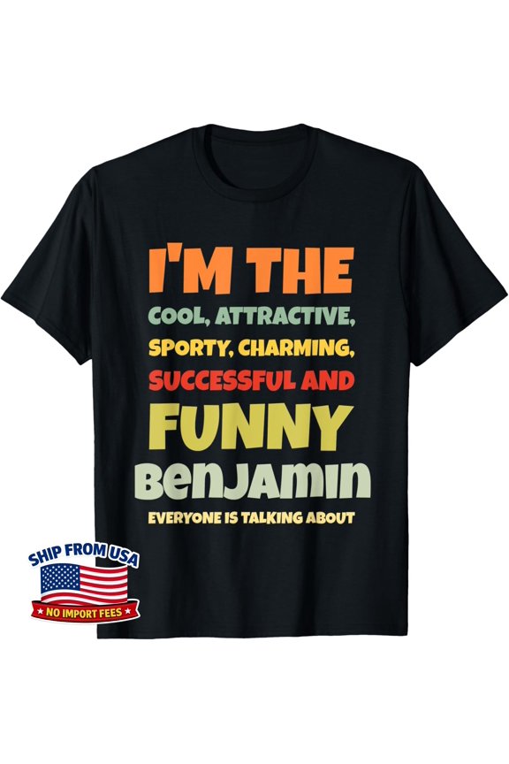 Benjamin First Name Saying Graphic T-Shirt