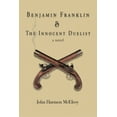 thumbnail image 1 of Benjamin Franklin Detective Benjamin Franklin &amp; The Innocent Duelist, Book 2, (Paperback), 1 of 1