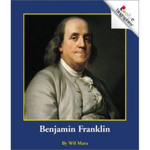 Pre-Owned Benjamin Franklin (Rookie Biographies) (Paperback) 0516273418 9780516273419