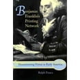 thumbnail image 1 of Benjamin Franklin's Printing Network : Disseminating Virtue in Early America (Hardcover), 1 of 1