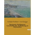 thumbnail image 1 of Benjamin Noldmanns Geschichte der Aufklärung in Abyssinien, (Paperback), 1 of 1