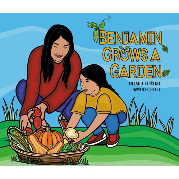 Benjamin Outdoors Benjamin Grows a Garden, Book 2, (Hardcover)