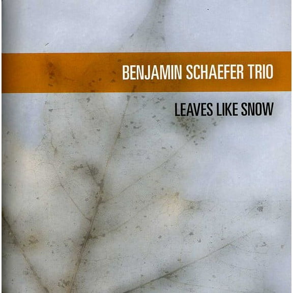 Benjamin Schaefer - Leaves Like Snow - Music & Performance - CD