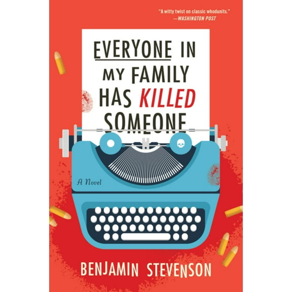Everyone in My Family Has Killed Someone: A Novel (Paperback)
