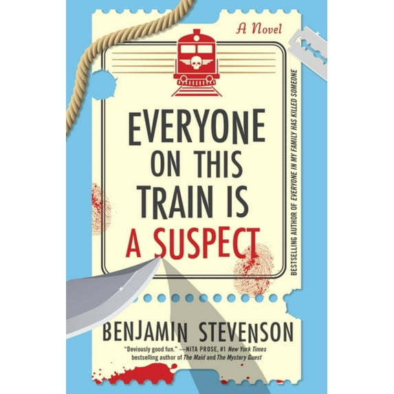 Everyone on This Train Is a Suspect: A Novel (Paperback)