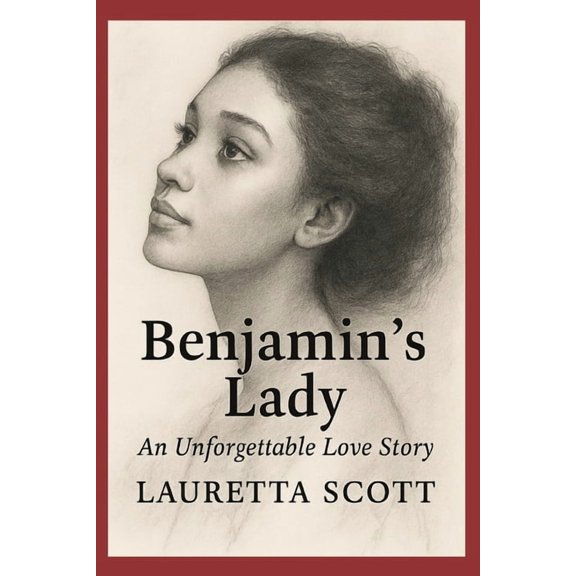 Benjamin's Lady: An Unforgettable Love Story, (Paperback)
