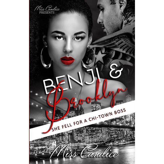 Benji & Brooklyn: Benji & Brooklyn : She Fell For a Chi-Town Boss (Series #1) (Paperback)