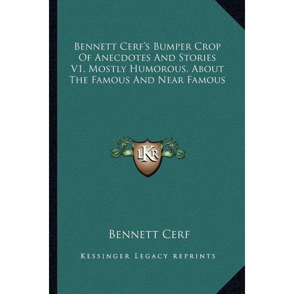 Bennett Cerf's Bumper Crop Of Anecdotes And Stories V1, Mostly Humorous, About The Famous And Near Famous (Paperback)