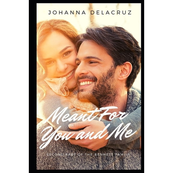Bennett: Meant For You And Me (Series #2) (Paperback)
