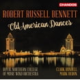 thumbnail image 1 of Bennett,R. / Royal Northern College of Music Wind - Bennett: Old American Dances - Music & Performance - CD, 1 of 2