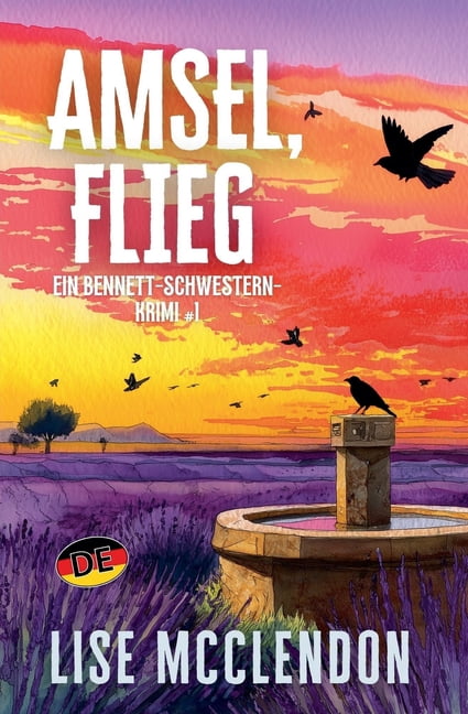 Bennett-Schwestern-Krimi Amsel, flieg, Book 1, (Paperback)