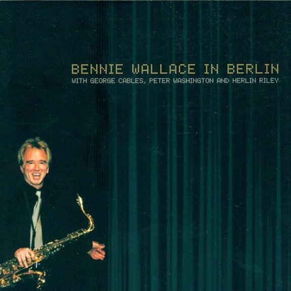 Bennie Wallace - In Berlin - Music & Performance - CD