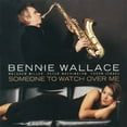 thumbnail image 1 of Bennie Wallace - Someone to Watch Over Me - Music & Performance - CD, 1 of 1