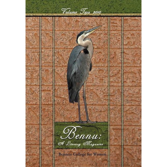 Bennu: A Literary Journal Volume Two 2010