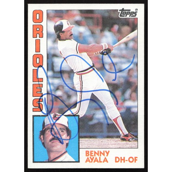 Benny Ayala Autographed 1984 Topps Card #443 Baltimore Orioles SKU #264044