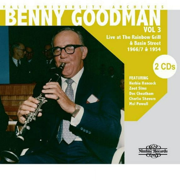 Benny Goodman - Yale University Archives, Vol. 3 - Music & Performance - CD
